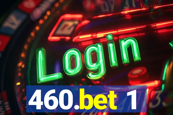 460.bet 1